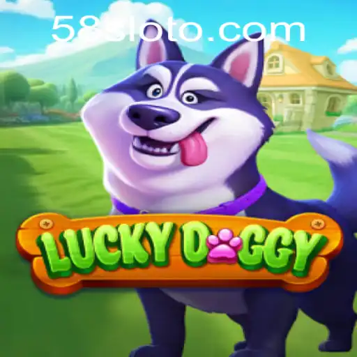 Exploring the Thrills of LuckyDoggy: The 58Slot Adventure